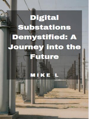 cover image of Digital Substations Demystified